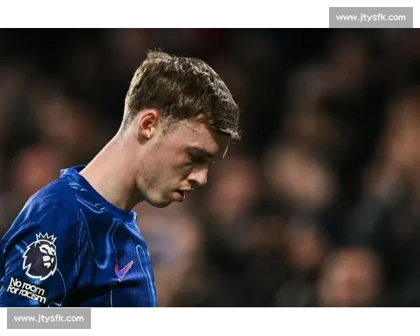 帕尔默 8.6 分闪耀！切尔西锋霸诠释全能中场标杆